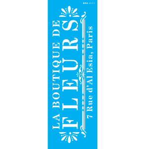 Stencil OPA 3031 Frase La Boutique de Fleurs -10 x 30